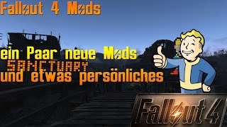 Fallout 4 Mods  Mods und einmal Danke [upl. by Silbahc848]