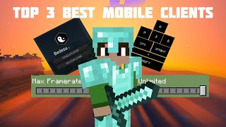 Top 3 Best Mobile Client for MCPE Keystrokes Utility Hud Freelook etc FPS Boost [upl. by Hackathorn]