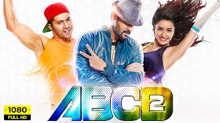 ABCD 2 Full Movie HD  Varun Dhawan Shraddha Kapoor Prabhu Deva  Remo DSouza  HD Facts amp Review [upl. by Eimiaj256]