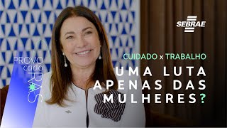 Cuidado X Trabalho Uma luta apenas das mulheres  Por Margarete Coelho [upl. by Moncear917]