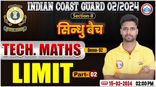 Indian Coast Guard 0222024  ICG Tech Maths Limit Demo Class 02 ICG Maths By Vishal Sir [upl. by Zaob]