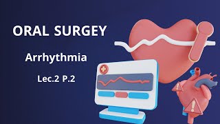 جراحة الفم المحاضرة الثانية الجزء الثاني  Oral Surgery Arrhythmia Lec 2 Part 2 [upl. by Sanders]