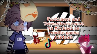 Funtimers and Tormentors react to Michael as random gacha tiktoks  FNaF  Gacha  2 [upl. by Hanser874]