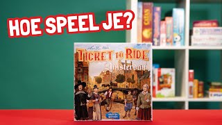 Hoe speel je Ticket to ride Amsterdam [upl. by Notsnorb22]