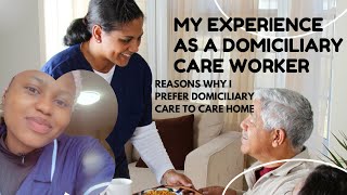 MY EXPERIENCE AS A DOMICILIARY CARE WORKER IN THE UK🇬🇧 WHY I LOVE TO DO DOMICILIARY CARE [upl. by Festatus]