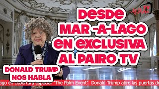 DESDE MARALAGO EN ESCLUSIVA POR AL PAIRO TV TRUMP NOS DEDICA UNAS PALABRAS AL FINAL DEL VIDEO❤️🇺🇸 [upl. by Orlov858]