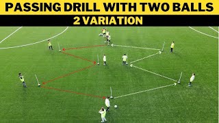 Passing Drill With Two Balls  2 Variation  FootballSoccer Training  U13 [upl. by Kobe]