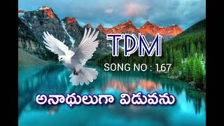 అనధులుగా విడువను TPM TELUGU SONGS  SONG NO  167 [upl. by Manuel]