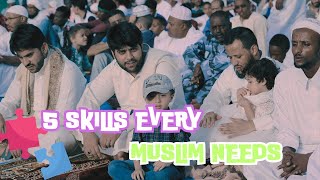 Essential Muslim Skills 5 MustLearn Abilities for a Fulfilling Life [upl. by Avelin]