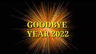 Goodbye 2022  Welcome 2023  Thanks be to God [upl. by Lora316]