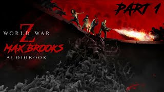 World War Z Max Brooks Audiobook Part 1 [upl. by Sinnelg43]