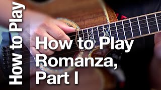 How to Play quotRomanzaquot Part I  Learn a easy right hand technique for guitar [upl. by Hankins]