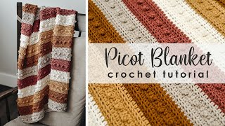 Easy Crochet Blanket Tutorial  Picot Blanket Crochet Pattern [upl. by Daisy]