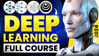 Deep Learning Full Course 2024  Deep Learning Tutorial for Beginners 4 Hours  2024 Edition [upl. by Asaret]