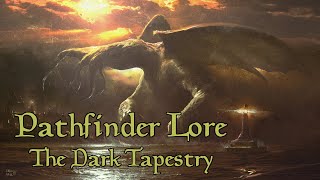 Pathfinder Religion Guide The Dark Tapestry [upl. by Meehaf]