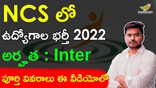 NCS Recruitment 2022 in Telugu  Age  Salary  How to Apply Online [upl. by Harlin]