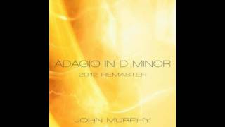 Adagio In D Minor  Remastered Version 2012 John Murphy  HD [upl. by Mishaan825]