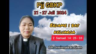 PJJ GBKP TGL 21  27 JULI 2024 [upl. by Aleahc109]