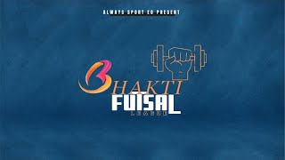 F A S VS ALWAYS U17  BHAKTI FUTSAL LEAGUE [upl. by Lahcar]