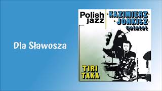 Kazimierz Jonkisz Quintet  Dla Sławosza Official Audio [upl. by Gualterio]