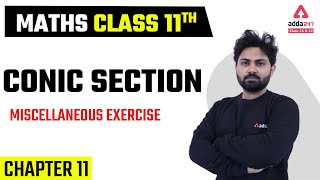 Class 11 Maths Chapter 11  Conic Section  Miscellaneous Exercise [upl. by Mandell430]