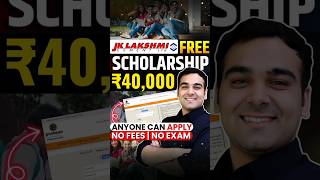 Dont Miss This Chance🔥 ₹40000 Scholarship by JK Lakshmi ✅🥳 shorts [upl. by Aicella]