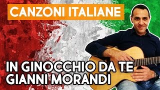 In Ginocchio da Te  Gianni Morandi  Chitarra [upl. by Pebrook]