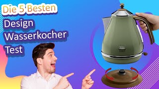 Die 5 Besten Design Wasserkocher Test [upl. by Ramma329]