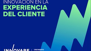 Cómo innovar en la Experiencia del Cliente  WEBINAR [upl. by Dnaleel]