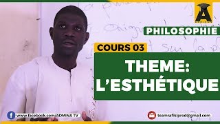 PHILOSOPHIE TERMINALE  COURS 03  LESTHÉTIQUE [upl. by Kamillah]