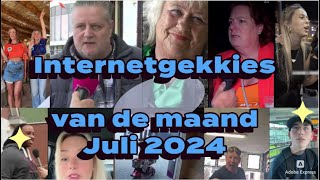 De Internetgekkies van de maand Juli 2024 [upl. by Rhyner]