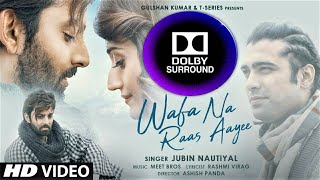 Wafa Na Raas Aayee DOLBY SURROUND Jubin Nautiyal FtHimansh KArushi N Rashmi V⬇️ FROM WEBSITE👇 [upl. by Worthington]