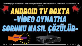 Android Tv Boxlarda Uygulama İçi Video Oynatma Sorunu Nasıl Çözülür Web Tarayıcı Sorunu [upl. by Drida]