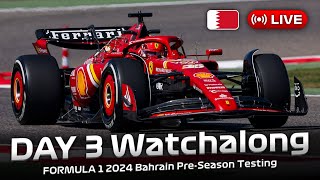 FORMULA 1 Bahrain PreSeason Testing 2024  DAY 3 Watchalong  Live Timing [upl. by Lehplar]