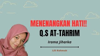 VIRALL SURAH ATTAHRIM FULL IRAMA JIHARKA  Lili Rahmah viral jiharkah [upl. by Jasun]