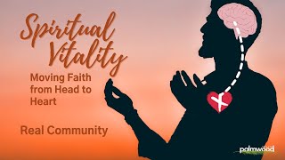 08 Spiritual Vitality Real Community [upl. by Anitnerolf]