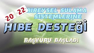 Bireysel Sulama Sistemlerine P HİBE DESTEĞİ Başvuruları Başladı [upl. by Ole223]