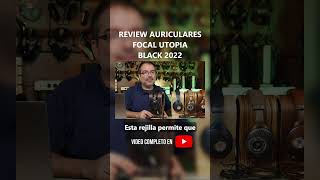 Características de los auriculares Focal Utopia Black 2022 y diferencias con el modelo de 2016 [upl. by Lenette521]