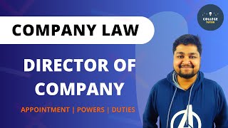 Director of Company  Appointment  Powers of Director  Duties and Rights  Company law [upl. by Saxena7]