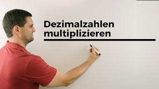 Dezimalzahlen multiplizieren  Mathe by Daniel Jung [upl. by Yesnikcm197]