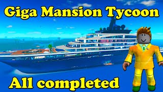 Roblox Giga Mansion Tycoon All completed [upl. by Bobbette]