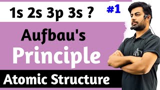 Aufbau Principle  Atomic Structure 06  Classs 11 chap 211 Rulesfor Filling Of electrons  IIT [upl. by Gerstner]