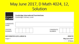 May June 2017 D Math 4024 12 Solution by Ferhan Mazher [upl. by Lashonde]