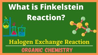 What is Finkelstein Reaction  Halogen Exchange Reaction  Class 12 [upl. by Yantruoc]