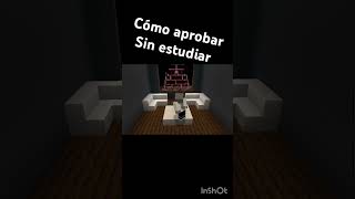 Cómo aprobar sin estudiar minecraftdivertidominecraft humormemesminecraftshorts shortsminecraf [upl. by Gorton]