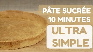 🍰 PÂTE SUCRÉE ULTRA RAPIDE 🍰 [upl. by Merralee]