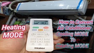 Haier DC Inverter AC Cooling to Heating Mode Convert remote setting in UrduHindi [upl. by Aeuhsoj]