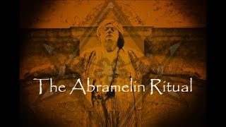 The Abramelin Ritual [upl. by Dorehs]