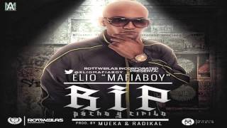 Elio Los MafiaBoyz  RIP Pacho amp Cirilo Prod by Mueka amp Radikal [upl. by Jenei]