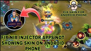 Fix nix injector app not showing skin on Android 10–13  2024 [upl. by Eiznyl]